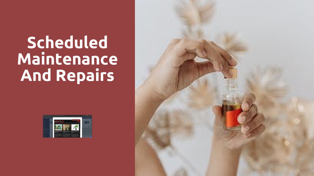 Scheduled Maintenance and Repairs